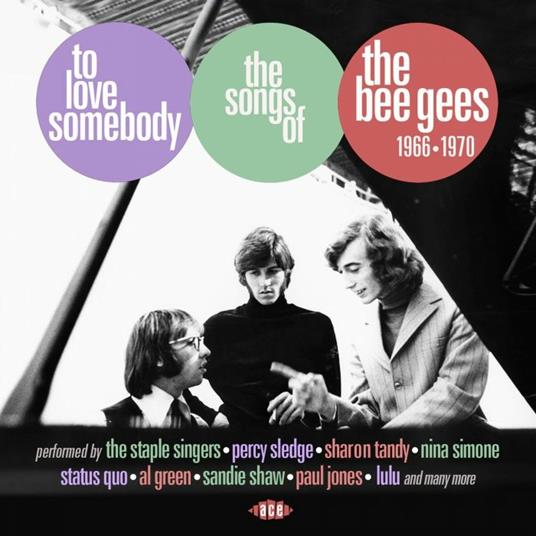 To Love Somebody. The Songs of the Bee Gees 1966-1970 - CD Audio di Bee Gees