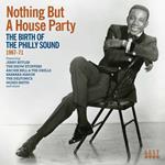 Nothing But a Houseparty. The Birth of