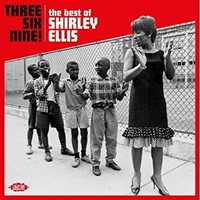 CD Three Six Nine! The Best of Shirley Ellis Shirley Ellis