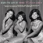 Baby I've Got it. More Motown Girls