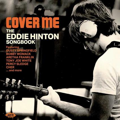 Cover Me. The Eddie Hinton Songbook - CD Audio