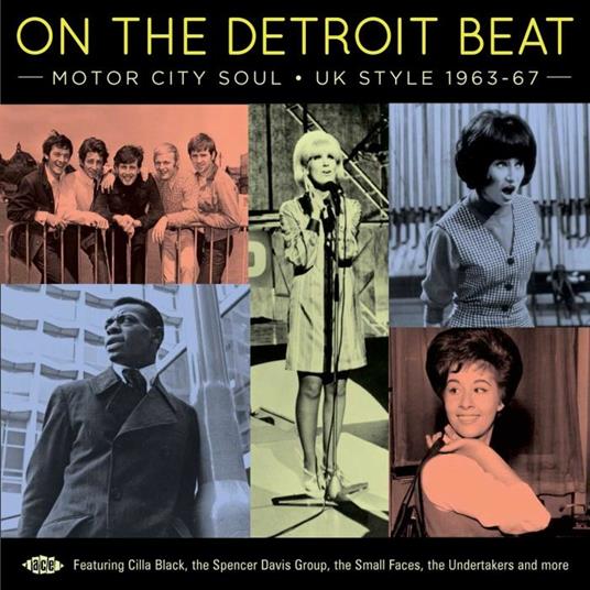 On the Detroit Beat. Motor City Soul UK Style 1963-1967 - CD Audio