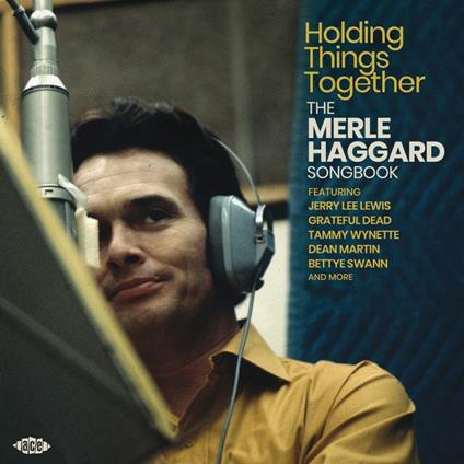 Holding Things Together. The Merle Haggard Songbook - CD Audio