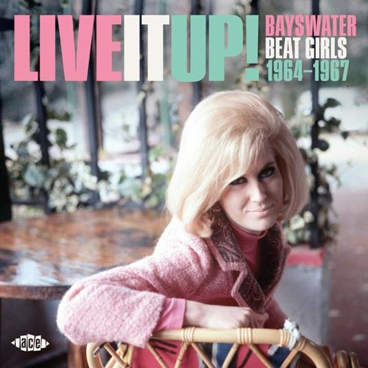Live it Up! Bayswater Beat Girls 1964-1967 - CD Audio
