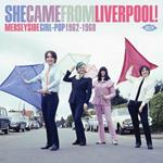 She Came from Liverpool! Merseyside Girl-Pop 1962-1968