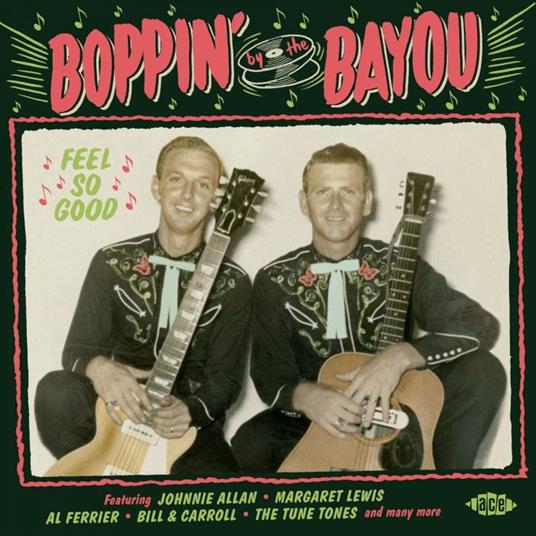 Boppin' by the Bayou. Feel so Good - CD Audio