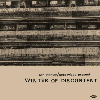 Bob Stanley-Pete Wiggs Present Winter Of Discontent - CD Audio