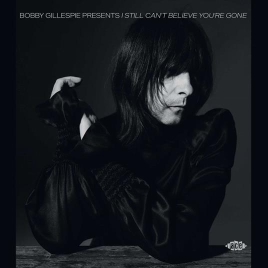 Bobby Gillespie presents I Still Can't Believe - CD Audio