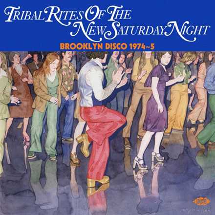CD Tribal Rites Of The New Saturday Night - Brooklyn Disco 1974-1975 