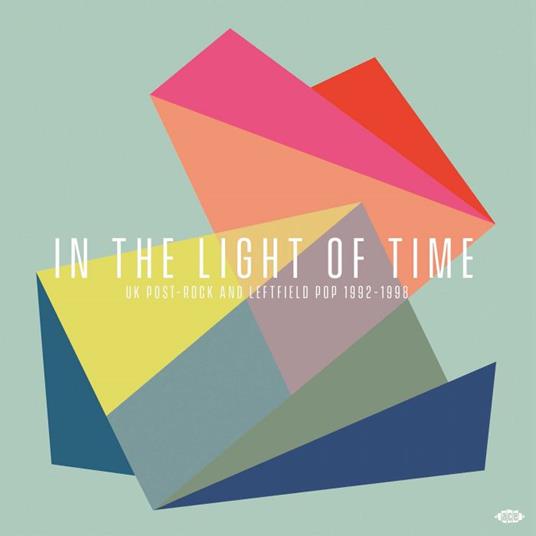 In The Light Of Time. UK Post-Rock And... - CD Audio