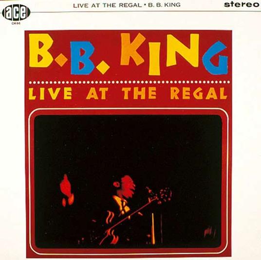 Live at the Regal - Vinile LP di B. B. King