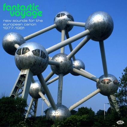 Fantastic Voyage. New Sounds for the European Canon 1977-1981 - CD Audio