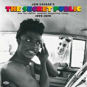 CD Jon Savage's The Secret Public (How The Lgbtq  Aesthetic Shaped Pop Culture 1955-1979) 