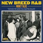 New Breed R&B. Money Talks