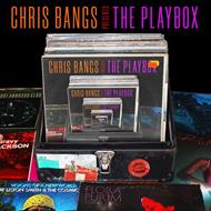 Chris Bangs presents The Playbox