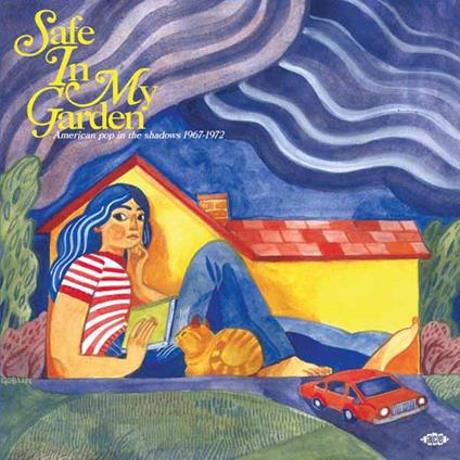 Safe In My Garden. American Pop In The Shadows 1967-1972 - CD Audio