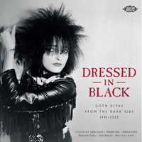 CD Dressed In Black. Goth Divas from the Dark Side 1941-2025 
