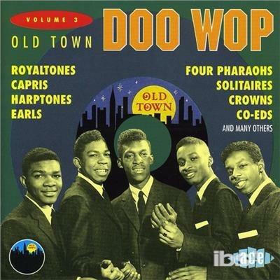Old Town Doo.wop vol.3 - CD Audio
