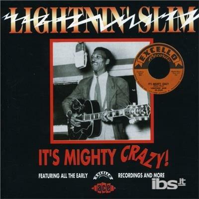 It`s Mighty Crazy - CD Audio di Lightnin' Slim