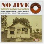 No Jive. Authentic Southern Country Blues - CD Audio