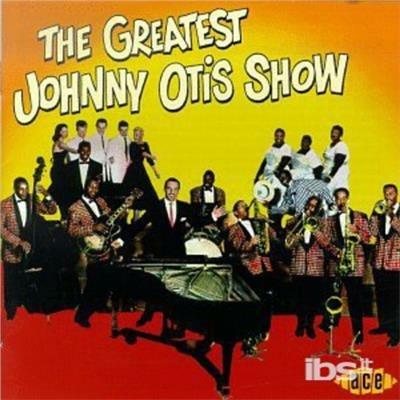 Greatest Johnny Otis Show - CD Audio