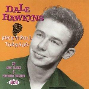 Rock 'N' Roll Tornado - CD Audio di Dale Hawkins