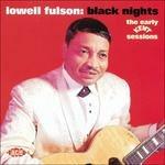Black Nights - CD Audio di Lowell Fulson