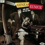 Go On Ko Ko Mo! - CD Audio di Gene and Eunice