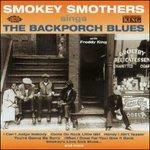 Back Porch Blues - CD Audio di Otis Big Smokers Smothers
