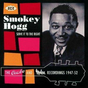 Serve It to the Right - CD Audio di Smokey Hogg
