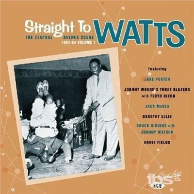 Straight to Watts - CD Audio