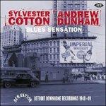 Blues Sensation - CD Audio di Sylvester Cotton,Andrew Dunham
