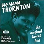 Original Hound Dog - CD Audio di Big Mama Thornton