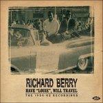 Have 'Louie' Will Travel - CD Audio di Richard Berry