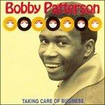 Taking Care of Business - CD Audio di Bobby Patterson