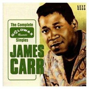 Compllete Goldwax Singles - CD Audio di James Carr