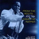 From the Roots Came the Rapper - CD Audio di Joe Tex