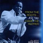From the Roots Came the Rapper - CD Audio di Joe Tex