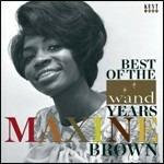 Best of the Wand Years - CD Audio di Maxine Brown