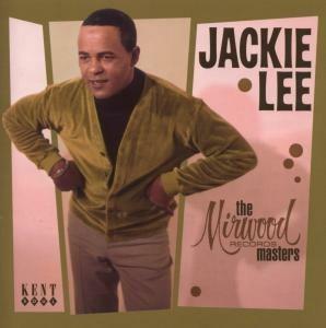 The Mirwood Masters - CD Audio di Jackie Lee