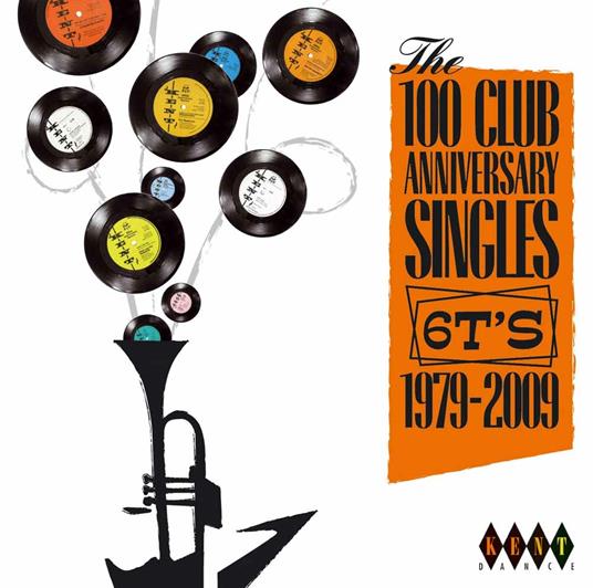 The 100 Club Anniversary Singles 1979–2009 - CD Audio