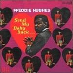 Send My Baby Back... - CD Audio di Freddie Hughes