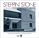 Steppin' Stone. The XL and Sounds of Memphis Story vol.3
