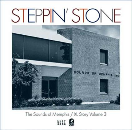Steppin' Stone. The XL and Sounds of Memphis Story vol.3 - CD Audio