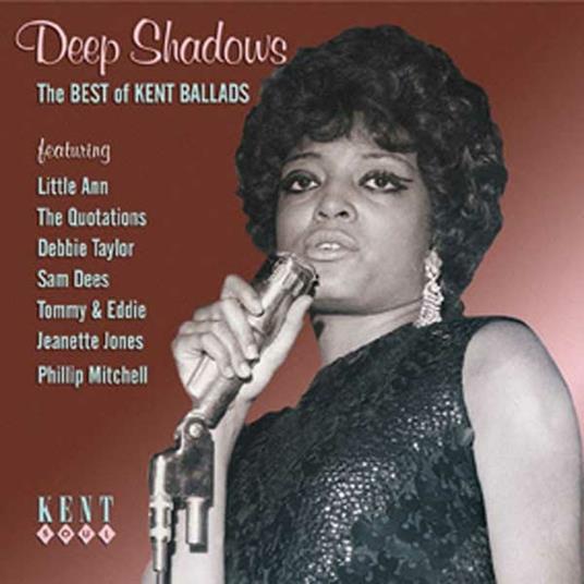 Deep Shadows. The Best of Kent Ballads - CD Audio