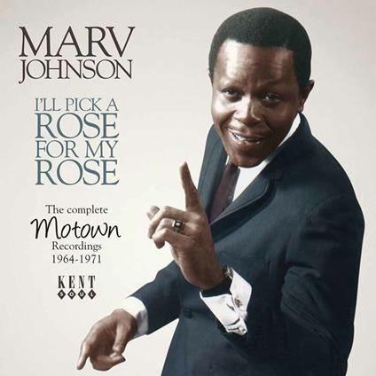 I'll Pick a Rose for My Rose - CD Audio di Marv Johnson