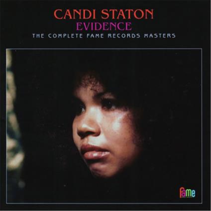 Evidence. The Complete Fame Records Masters - CD Audio di Candi Staton