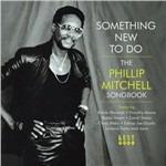 Something New to Do. The Phillip Mitchell Songbook