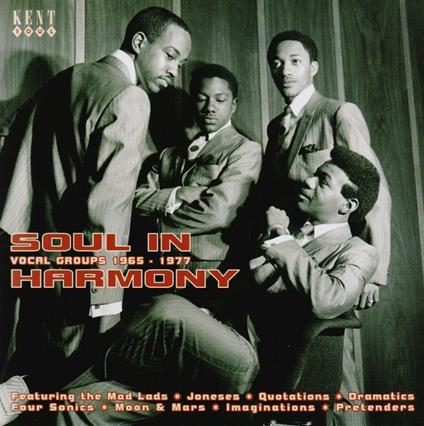 Soul in Harmony. Vocal Groups 1967-1977 - CD Audio