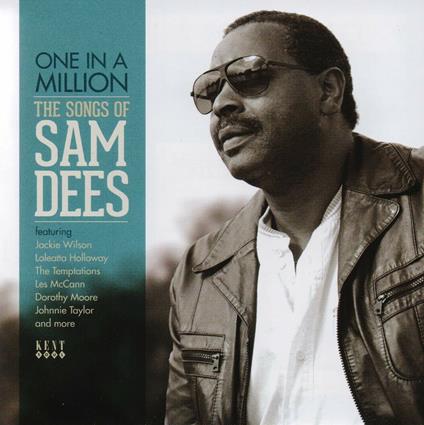 One in a Million. The Songs of Sam Dees - CD Audio di Sam Dees